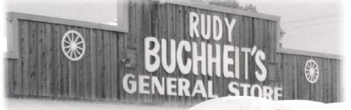 Rudy Buchheit's General Store